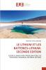 LE LITHIUM ET LES BATTERIES-LITHIUM-SECONDE EDITION