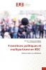 Transitions politiques et multipartisme en RDC