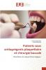 Patients sous antiagrégants plaquettaire et chirurgie buccale
