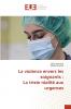 La violence envers les soignants