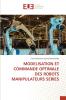 MODELISATION ET COMMANDE OPTIMALE DES ROBOTS MANIPULATEURS SERIES