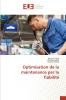 Optimisation de la maintenance par la fiabilité