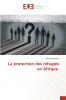 La protection des réfugiés en Afrique