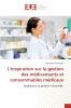 L'inspiration sur la gestion des médicaments et consommables médicaux