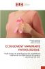 ECOULEMENT MAMMAIRE PATHOLOGIQUE