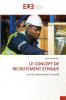 LE CONCEPT DE RECRUTEMENT ETHIQUE