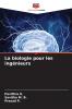 La biologie pour les ingénieurs