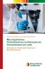 Microrganismos Fermentadores na Remoção de Contaminates em Leite