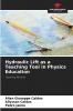 Hydraulic Lift as a Teaching Tool in Physics Education