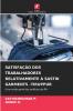 SATISFAÇÃO DOS TRABALHADORES RELATIVAMENTE À SASTIK GARMENTS -TIRUPPUR