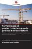 Performance et productivité des grands projets d'infrastructure