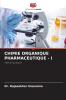 CHIMIE ORGANIQUE PHARMACEUTIQUE - I