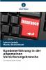 Kundenerfahrung in der allgemeinen Versicherungsbranche