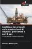 Gestione dei progetti nella costruzione di impianti petroliferi e per il gas