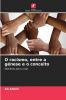 O racismo entre a génese e o conceito