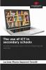 The use of ICT in secondary schools