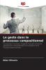 Le geste dans le processus compositionnel