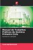 Manual de Trabalhos Práticos de Química Primeiro Ciclo