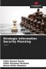 Strategic Information Security Planning