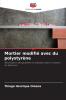 Mortier modifié avec du polystyrène