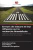 Erreurs de mesure et leur influence sur la recherche biomédicale