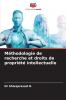 Méthodologie de recherche et droits de propriété intellectuelle