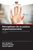 Perceptions de la justice organisationnelle