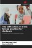 The difficulties of note-taking practice for students