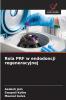 Rola PRF w endodoncji regeneracyjnej