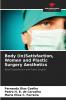 Body (In)Satisfaction Women and Plastic Surgery Aesthetics