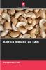 A ética indiana do caju