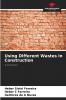 Using Different Wastes in Construction