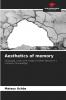 Aesthetics of memory