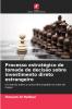 Processo estratégico de tomada de decisão sobre investimento direto estrangeiro