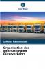 Organisation des internationalen Güterverkehrs