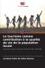 Le tourisme comme contribution à la qualité de vie de la population locale