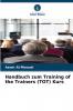 Handbuch zum Training of the Trainers (TOT) Kurs