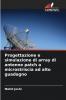 Progettazione e simulazione di array di antenne patch a microstriscia ad alto guadagno