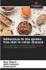Adherence to the gluten-free diet in celiac disease