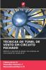 TÉCNICAS DE TÚNEL DE VENTO EM CIRCUITO FECHADO