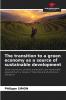 The transition to a green economy as a source of sustainable development