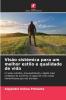Visão sistémica para um melhor estilo e qualidade de vida