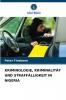 KRIMINOLOGIE KRIMINALITÄT UND STRAFFÄLLIGKEIT IN NIGERIA