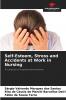 Self-Esteem Stress and Accidents at Work in Nursing