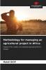 Methodology for managing an agricultural project in Africa