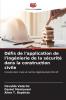 D��fis de l'application de l'ing��nierie de la s��curit�� dans la construction civile