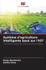 Syst��me d'agriculture intelligente bas�� sur l'IOT