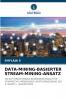 DATA-MINING-BASIERTER STREAM-MINING-ANSATZ