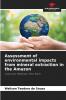 Assessment of environmental impacts from mineral extraction in the Amazon