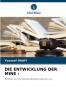 DIE ENTWICKLUNG DER MINE